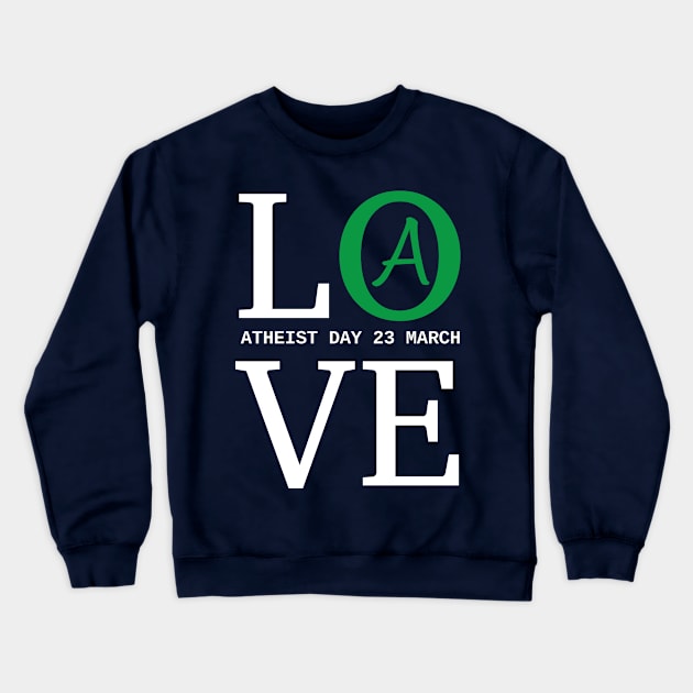 ATHEIST DAY 23 MARCH Crewneck Sweatshirt by kouffarstore